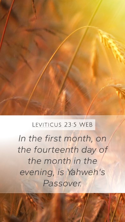 Leviticus 23:5 WEB Mobile Phone Wallpaper - In the first month, on the fourteenth day of the - Mobile Bible Verse Wallpaper