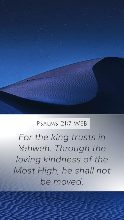 Psalms 21:7 WEB Bible Verse Image