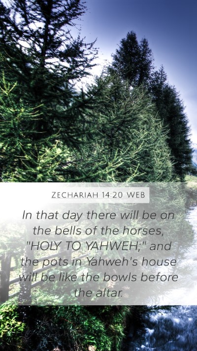 Zechariah 14:20 WEB Mobile Phone Wallpaper - In that day there will be on the bells of the - Mobile Bible Verse Wallpaper